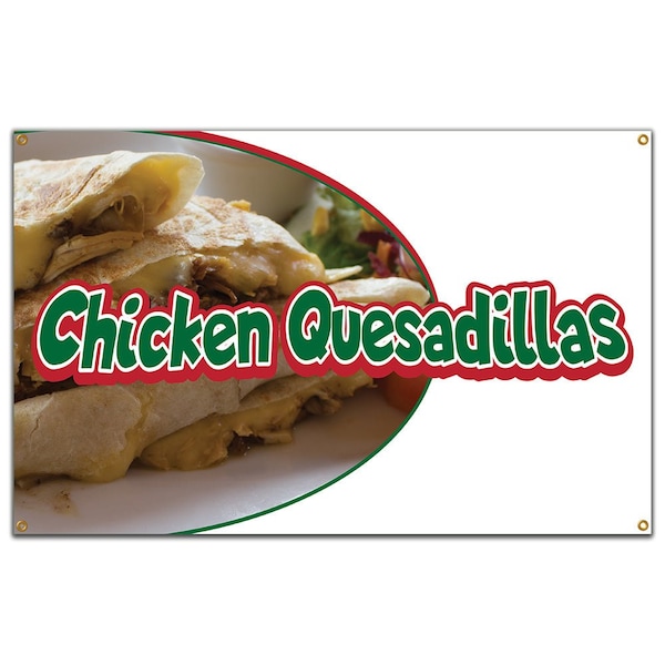 Signmission Chicken Quesadillas Banner Concession Stand Food Truck Single Sided B-Chicken Quesadillas19 - main